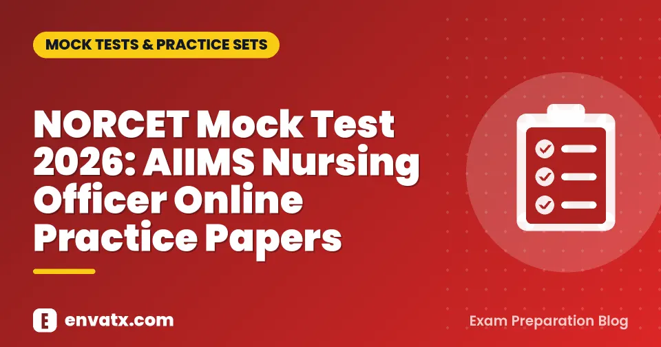 NORCET Mock Test 2026: AIIMS Nursing Officer Online Practice Papers