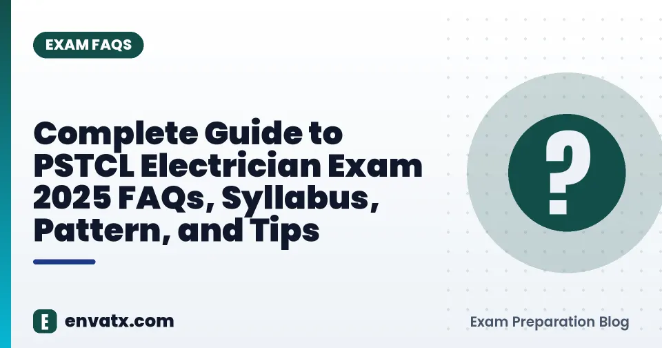 Complete Guide to PSTCL Electrician Exam 2025 FAQs, Syllabus, Pattern, and Tips