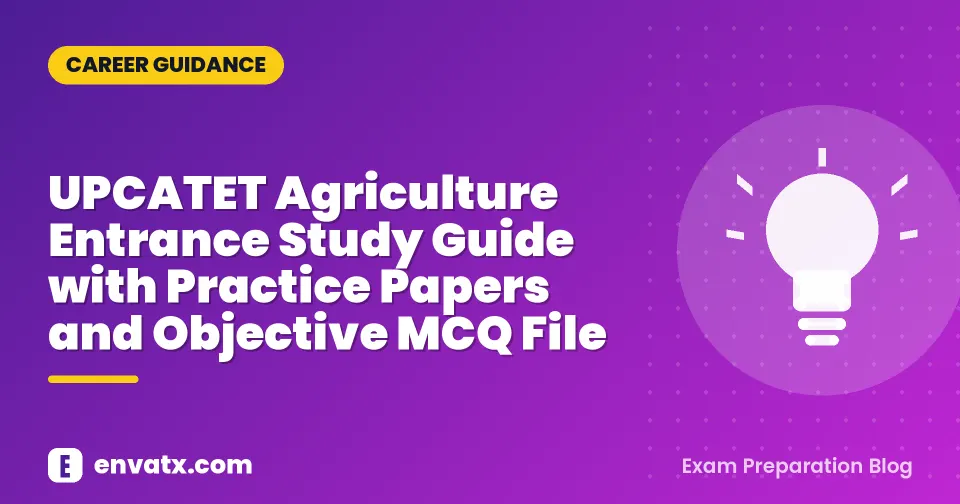 UPCATET Agriculture Entrance Study Guide with Practice Papers and Objective MCQ File