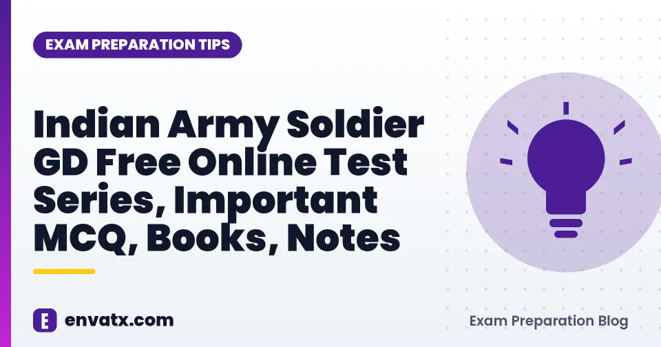 Indian Army Soldier GD Free Online Test Series, Important MCQ, Books, Notes
