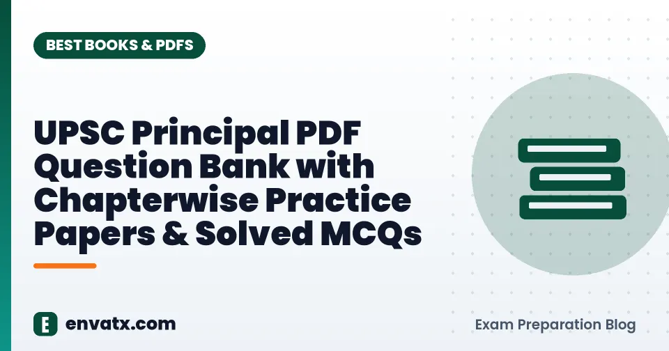 UPSC Principal PDF Question Bank with Chapterwise Practice Papers & Solved MCQs
