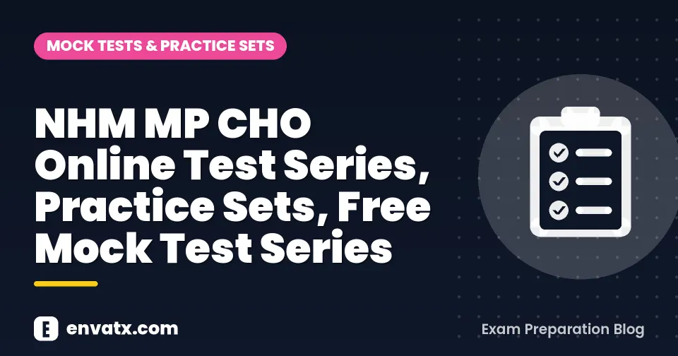 NHM MP CHO Online Test Series, Practice Sets, Free Mock Test Series
