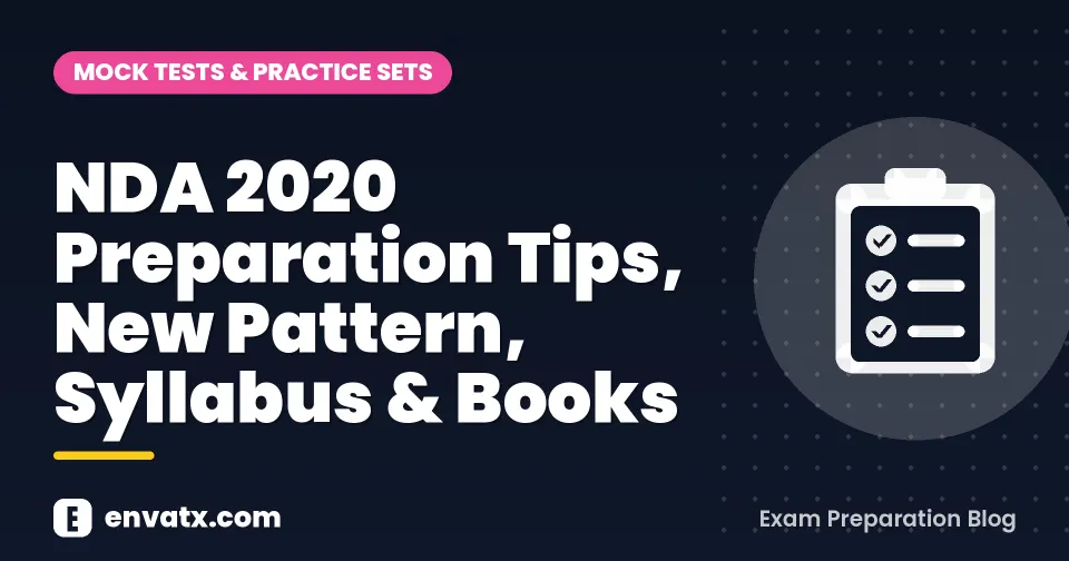 NDA 2020 Preparation Tips, New Pattern, Syllabus & Books