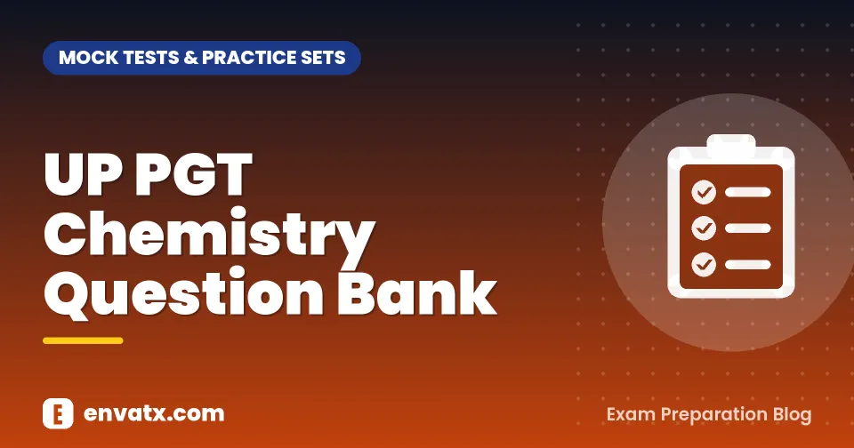 UP PGT Chemistry Question Bank