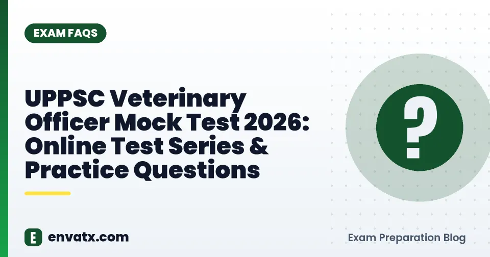 UPPSC Veterinary Officer Mock Test 2026: Online Test Series & Practice Questions