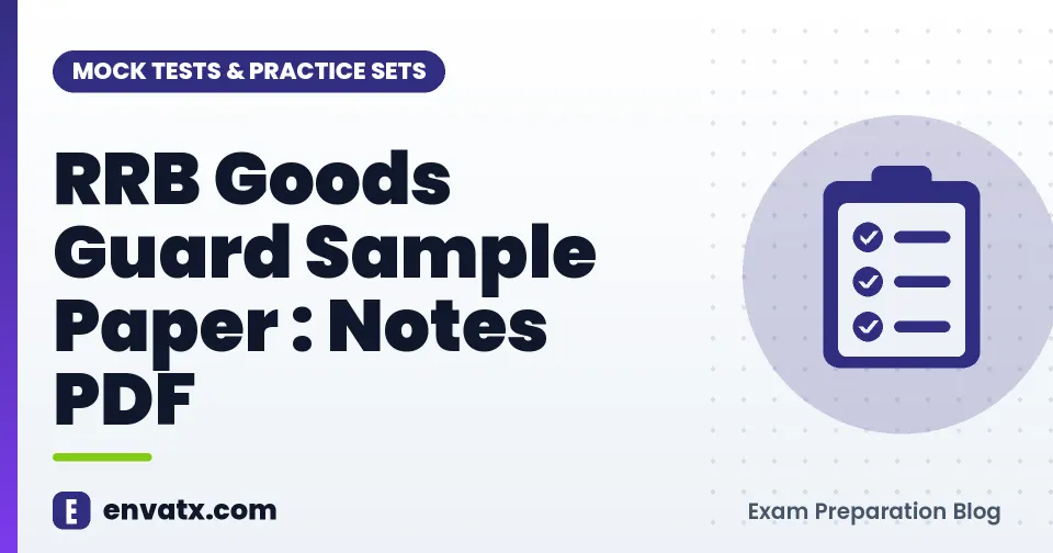 RRB Goods Guard Sample Paper : Notes PDF