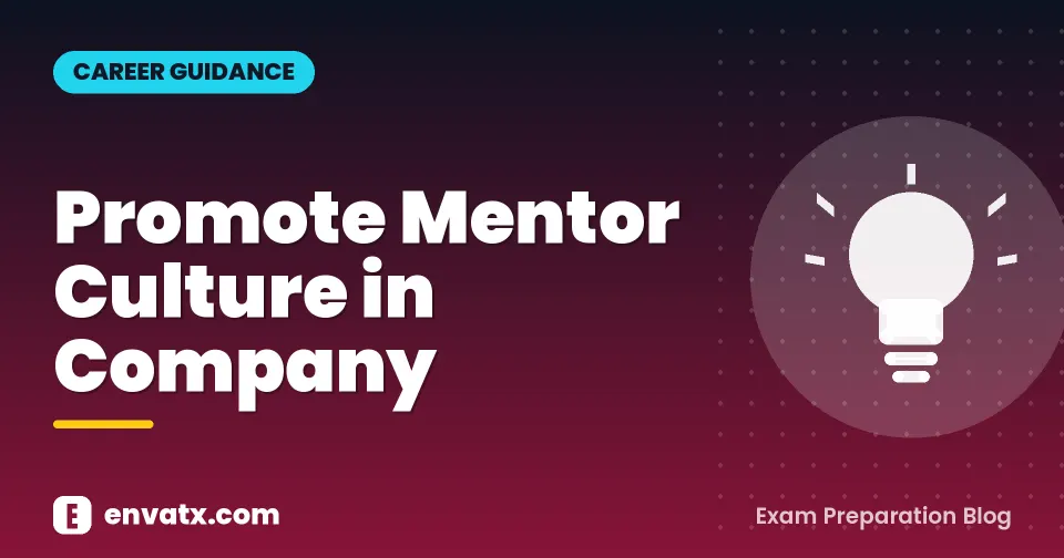 Promote Mentor Culture in Company
