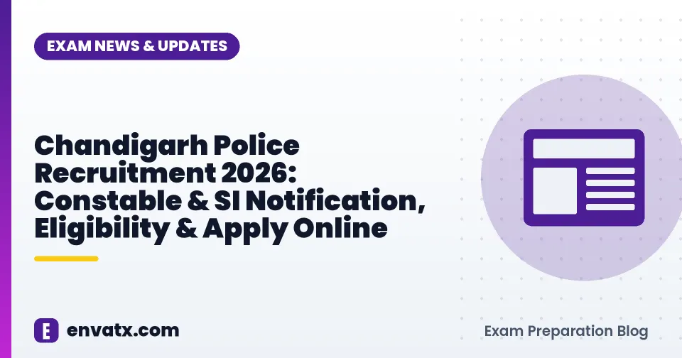 Chandigarh Police Recruitment 2026: Constable & SI Notification, Eligibility & Apply Online