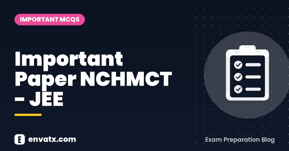 Important Paper NCHMCT - JEE