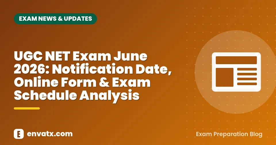 UGC NET Exam June 2026: Notification Date, Online Form & Exam Schedule Analysis