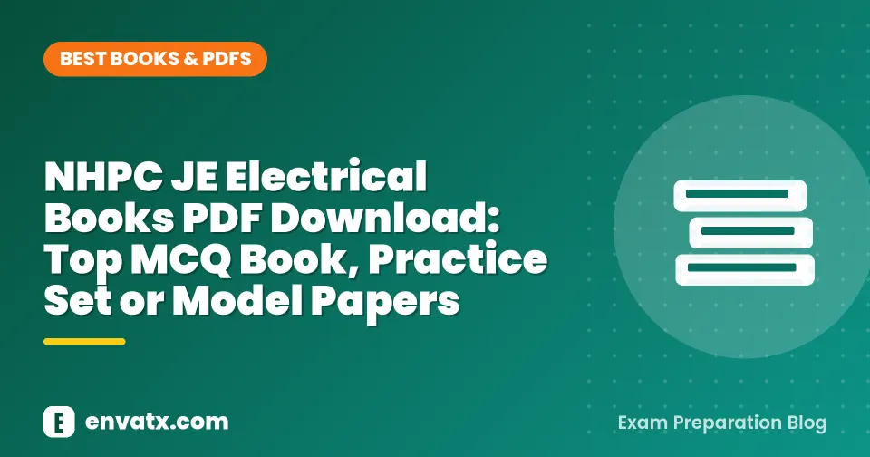 NHPC JE Electrical Books PDF Download: Top MCQ Book, Practice Set or Model Papers