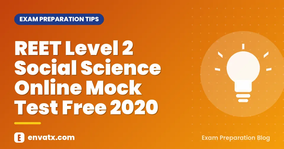 REET Level 2 Social Science Online Mock Test Free 2020