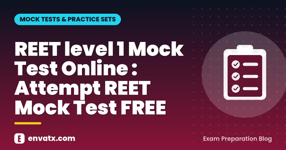 REET level 1 Mock Test Online : Attempt REET Mock Test FREE