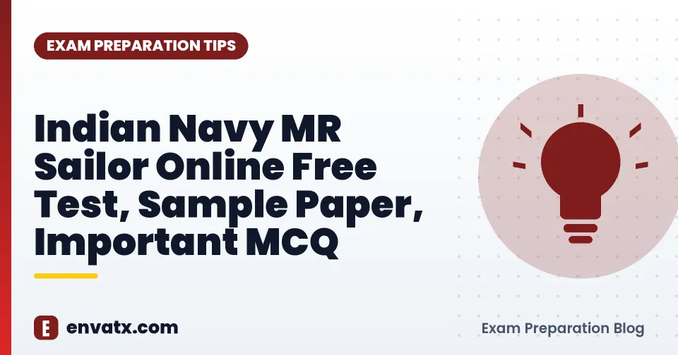 Indian Navy MR Sailor Online Free Test, Sample Paper, Important MCQ