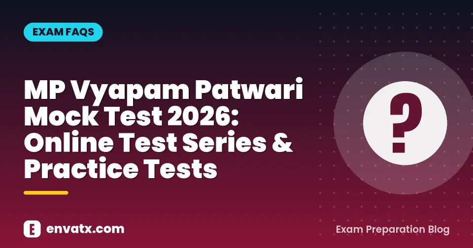 MP Vyapam Patwari Mock Test 2026: Online Test Series & Practice Tests