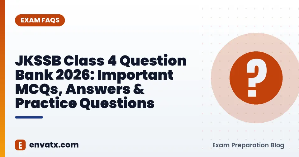 JKSSB Class 4 Question Bank 2026: Important MCQs, Answers & Practice Questions
