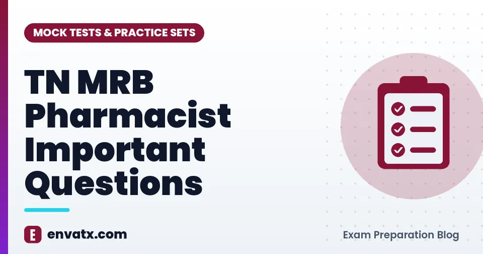 TN MRB Pharmacist Important Questions