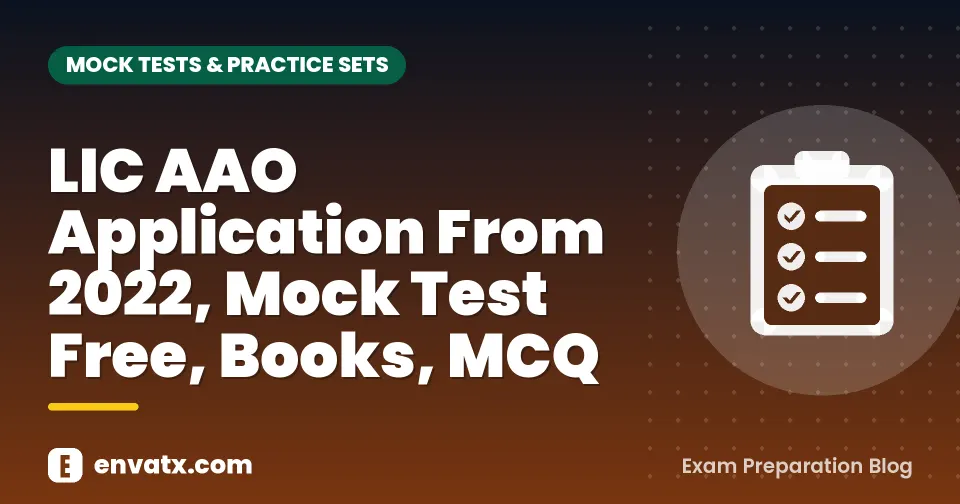 LIC AAO Application From 2022, Mock Test Free, Books, MCQ