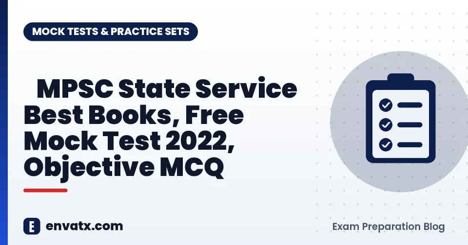 MPSC State Service Best Books, Free Mock Test 2022, Objective MCQ