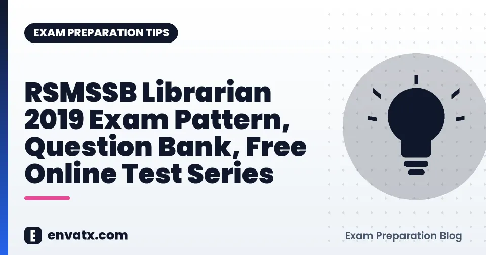 RSMSSB Librarian 2019 Exam Pattern, Question Bank, Free Online Test Series