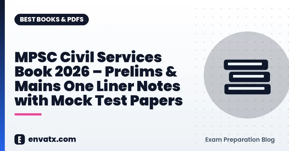MPSC Civil Services Book 2026 – Prelims & Mains One Liner Notes with Mock Test Papers