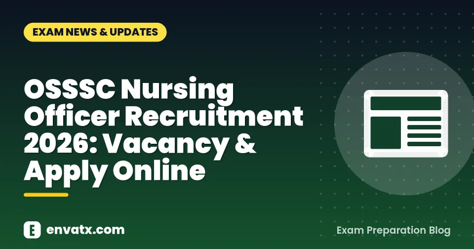 OSSSC Nursing Officer Recruitment 2026: Vacancy & Apply Online