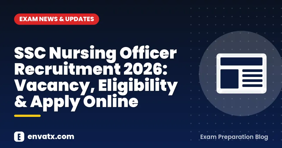 SSC Nursing Officer Recruitment 2026: Vacancy, Eligibility & Apply Online
