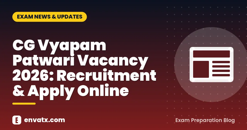 CG Vyapam Patwari Vacancy 2026: Recruitment & Apply Online