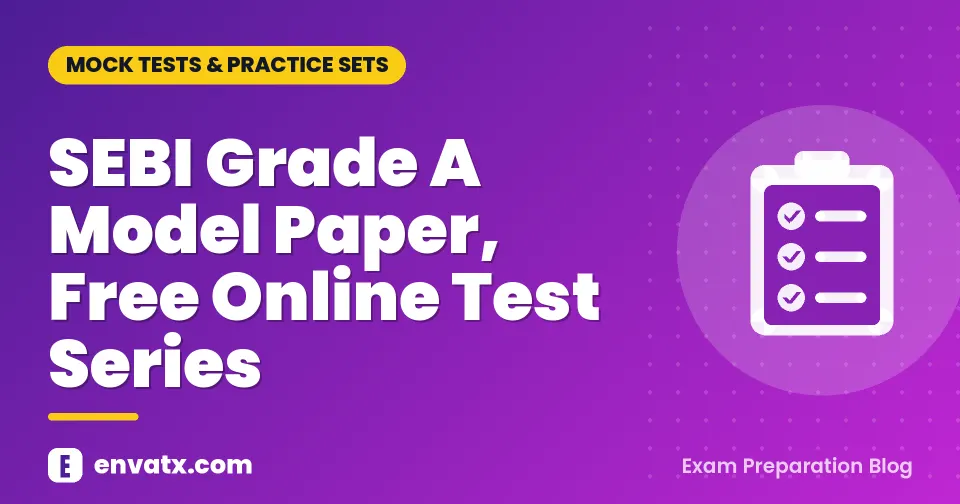 SEBI Grade A Model Paper, Free Online Test Series