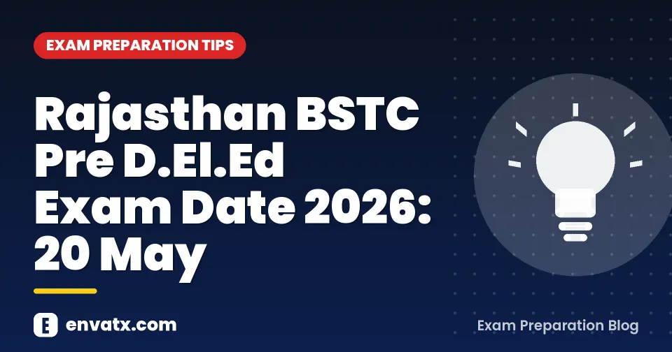 Rajasthan BSTC Pre D.El.Ed Exam Date 2026: 20 May को होगी परीक्षा