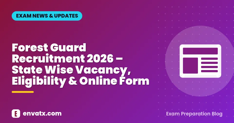 Forest Guard Recruitment 2026 – State Wise Vacancy, Eligibility & Online Form