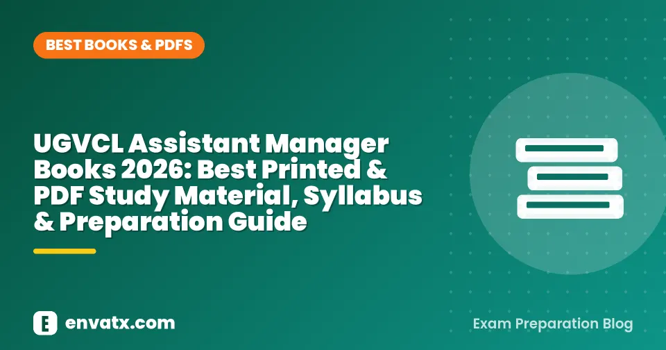 UGVCL Assistant Manager Books 2026: Best Printed & PDF Study Material, Syllabus & Preparation Guide