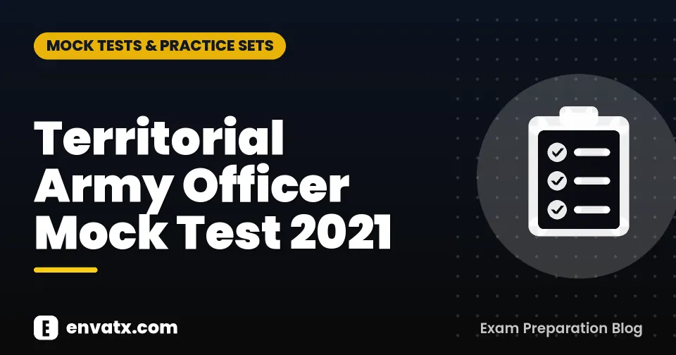 Territorial Army Officer Mock Test 2021