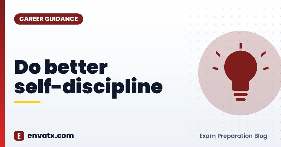 Do better self-discipline