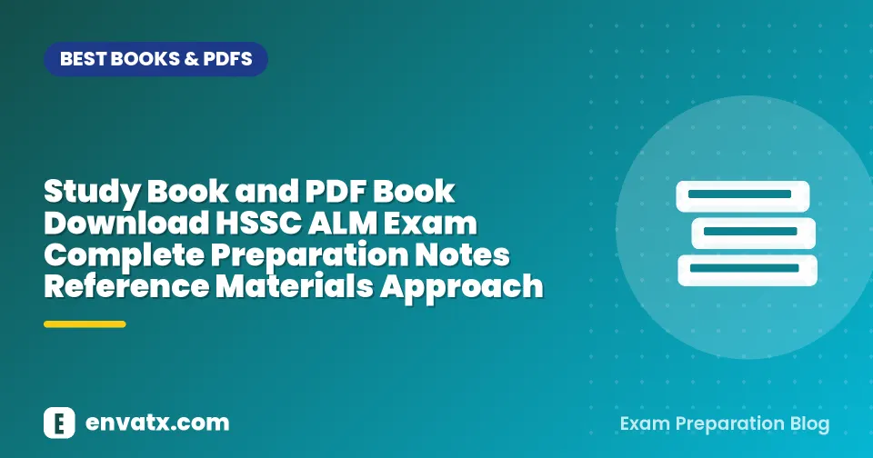 Study Book and PDF Book Download HSSC ALM Exam Complete Preparation Notes Reference Materials Approach