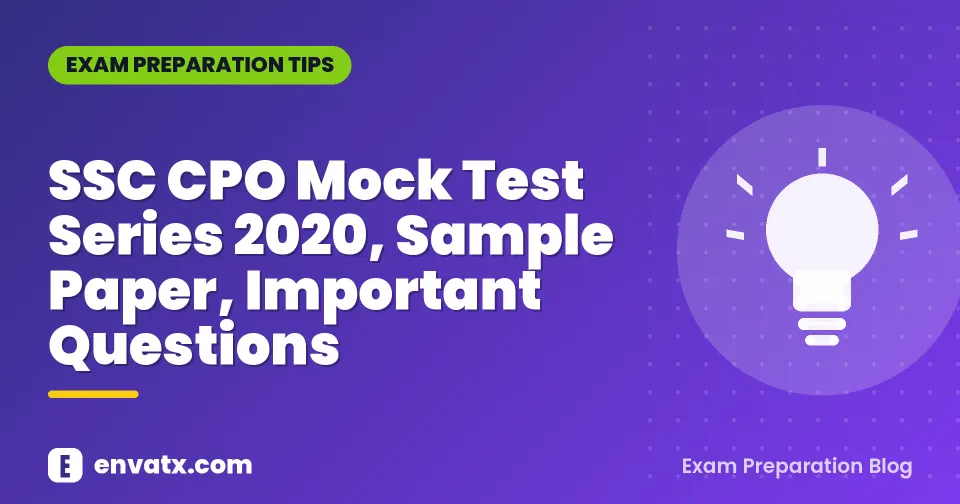 SSC CPO Mock Test Series 2020, Sample Paper, Important Questions