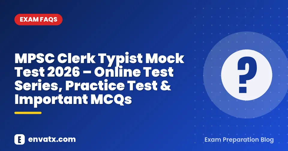 MPSC Clerk Typist Mock Test 2026 – Online Test Series, Practice Test & Important MCQs