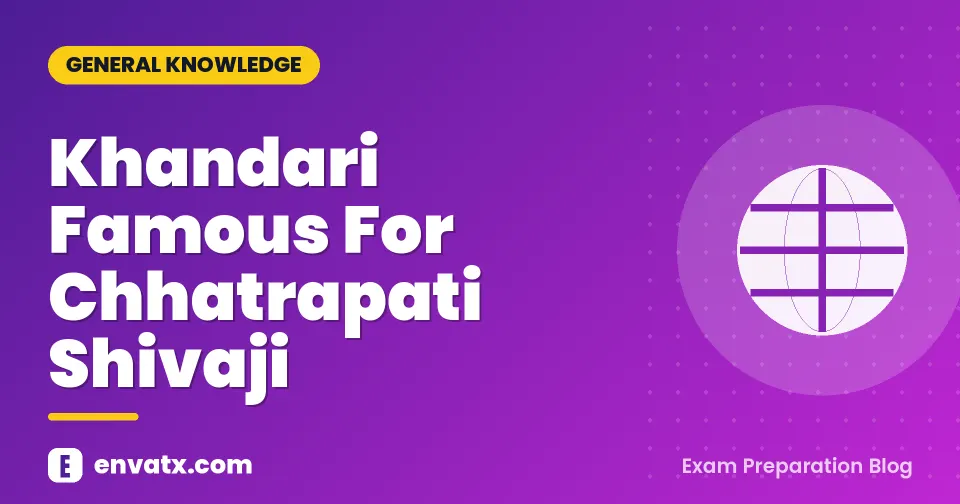 Khandari Famous For Chhatrapati Shivaji
