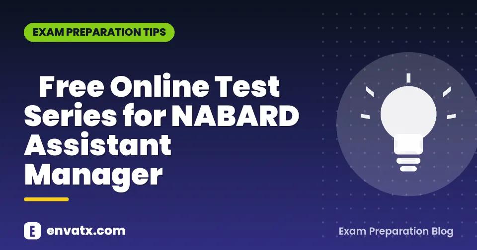Free Online Test Series for NABARD Assistant Manager