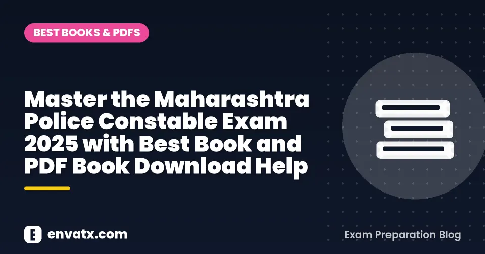 Master the Maharashtra Police Constable Exam 2025 with Best Book and PDF Book Download Help