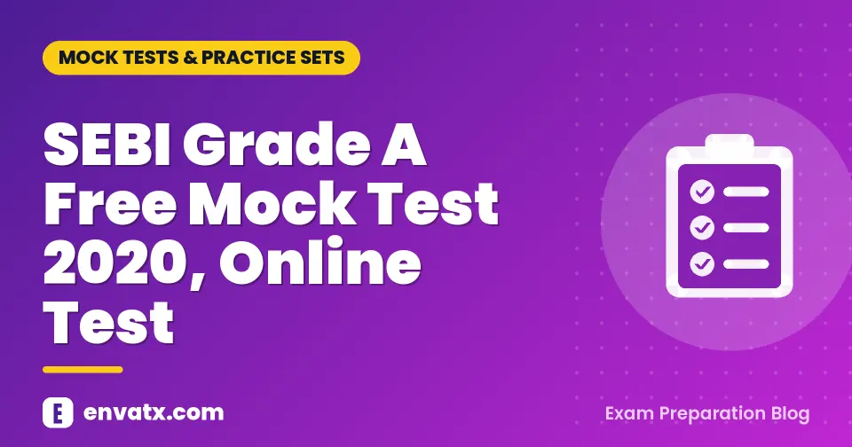 SEBI Grade A Free Mock Test 2020, Online Test