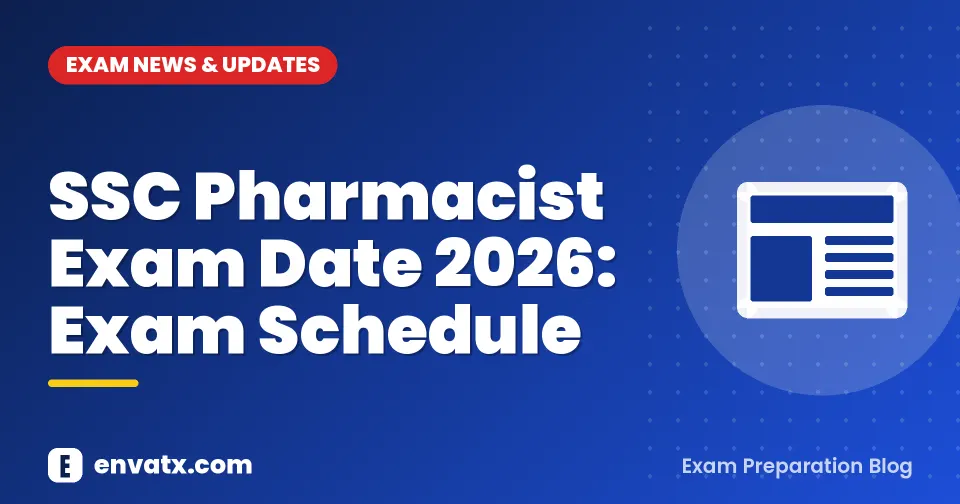 SSC Pharmacist Exam Date 2026: Exam Schedule