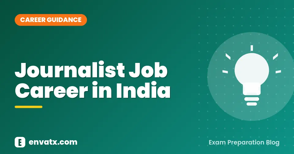 Journalist Job Career in India (रिपोर्टर बनकर कॅरियर बनाए)