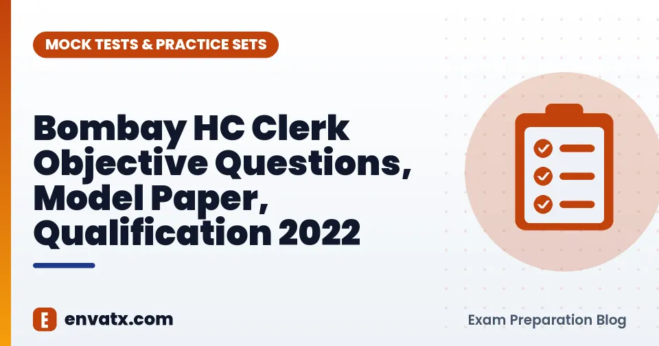 Bombay HC Clerk Objective Questions, Model Paper, Qualification 2022