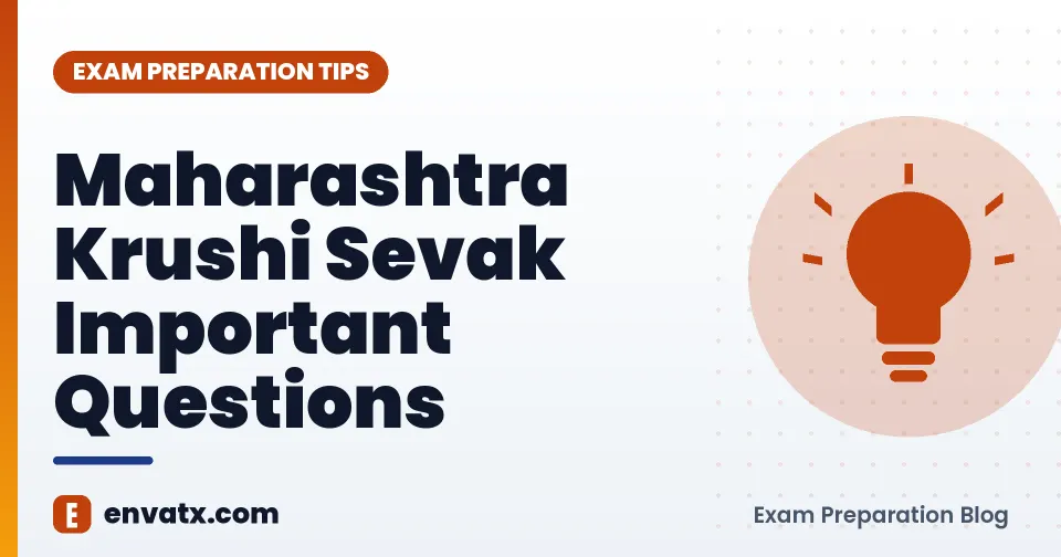 Maharashtra Krushi Sevak Important Questions