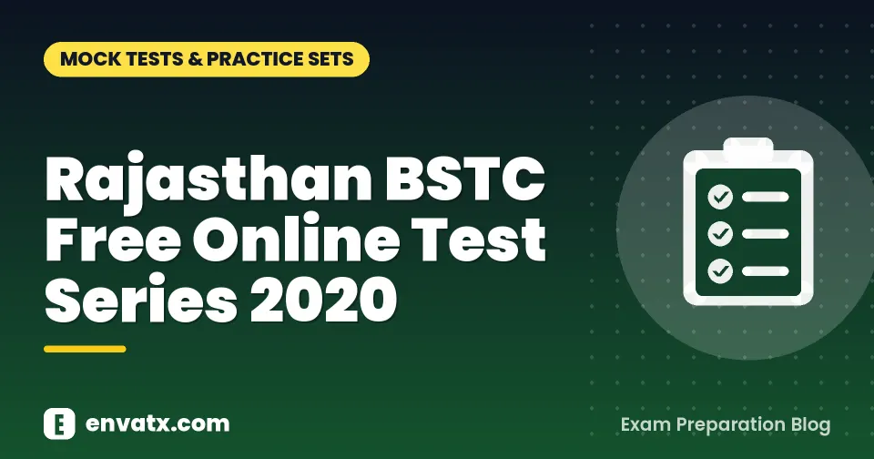 Rajasthan BSTC Free Online Test Series 2020