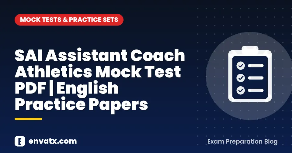 SAI Assistant Coach Athletics Mock Test PDF | English Practice Papers