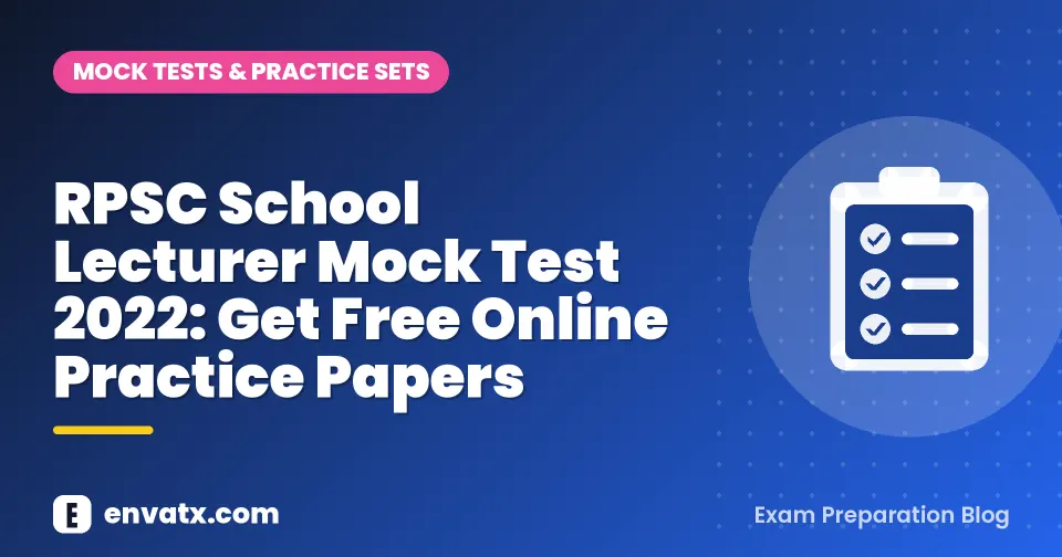 RPSC School Lecturer Mock Test 2022: Get Free Online Practice Papers