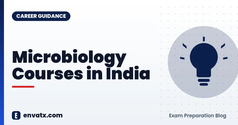 Microbiology Courses in India (भारत में माइक्रोबायोलॉजी कैरियर)