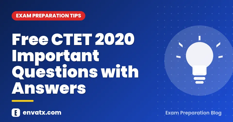 Free CTET 2020 Important Questions with Answers